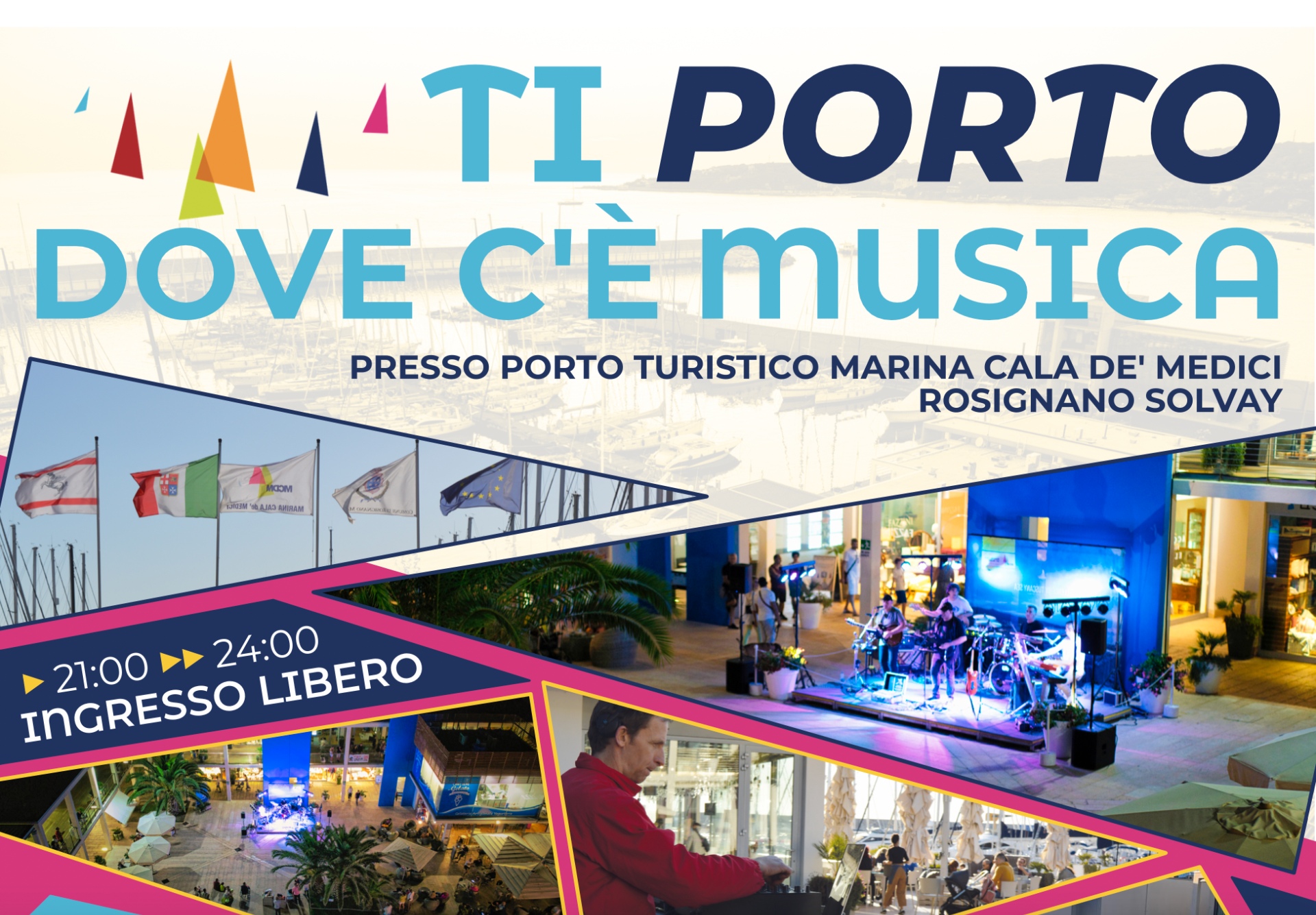 Ti Porto dove c'è Musica - Dal 13 Giugno al 9 Settembre